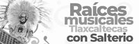 Raíces Musicales Tlaxcaltecas